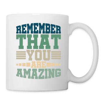 Remember That You Are Amazing - Mug - white - Right