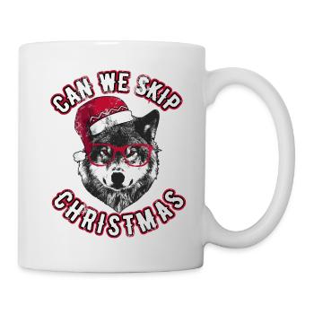 Können wir Weihnachten überspringen - Grumpy Christmas Wolf - Tasse - Weiß - Rechts