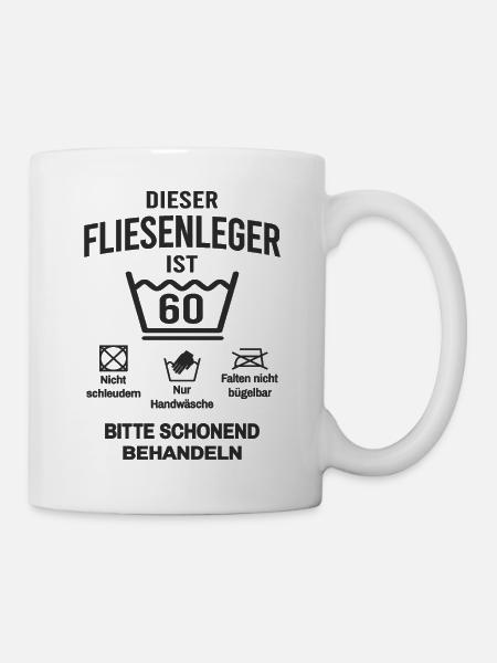 60. Geburtstag Fliesenleger Lustig 60 Jahre - Tasse - Weiß