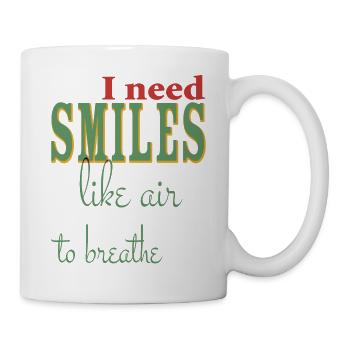 I need a smile like air to - positive - Mug - white - Right