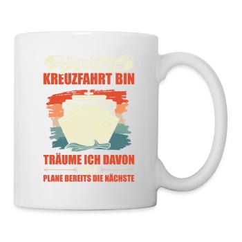Wenn Ich Nicht Gerade Auf Kreuzfahrt Bin Geschenk - Tasse - Weiß - Rechts