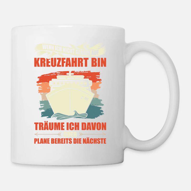 Wenn Ich Nicht Gerade Auf Kreuzfahrt Bin Geschenk - Tasse - Weiß