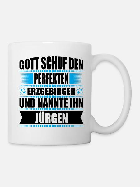 Erzgebirge Mann Namen Sachsen Jürgen - Tasse - Weiß