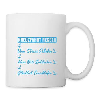 Kreuzfahrt Regeln Glücklich Aufwachen - Tasse - Weiß - Rechts
