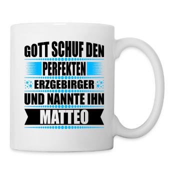 Erzgebirge Mann Namen Sachsen Matteo - Tasse - Weiß - Rechts