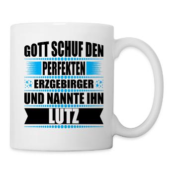 Erzgebirge Mann Namen Sachsen Lutz - Tasse - Weiß - Rechts