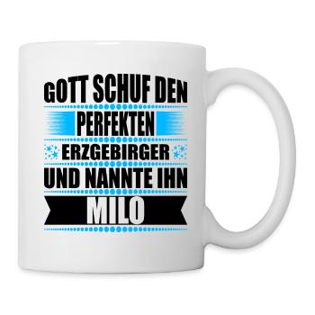 Erzgebirge Mann Namen Sachsen Milo - Tasse - Weiß - Rechts