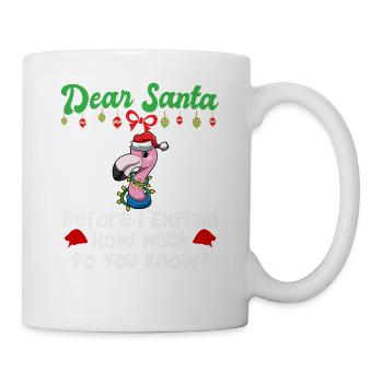 Cher Père Noël avant que j’explique combien savez-vous - Mug blanc - blanc - Droite