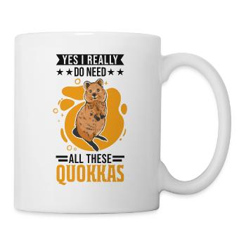 Yes I really do need all these Quokkas - Mug - white - Right