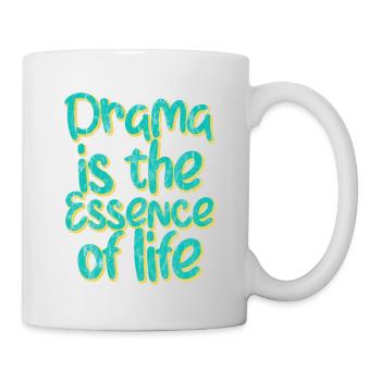 Drama Is The Essence Of Life 3 - Tasse - Weiß - Rechts