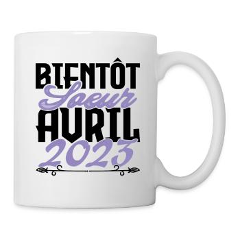 Annonce grossesse. bientôt Sœur Avril 2023.soeur - Mug blanc - blanc - Droite