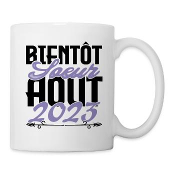Annonce grossesse. bientôt Sœur Aout 2023.soeur - Mug blanc - blanc - Droite