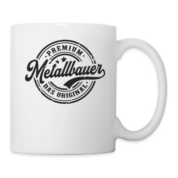 Metallbauer Original Lustiges Metallbau - Tasse - Weiß - Rechts