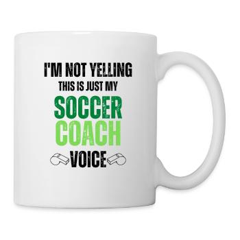 Not Yelling soccer Coach Voice funny black texture - Mug - white - Right