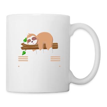 Faultier Die Pflicht Ruft Sag Ihr Ich Ruf Zurück - Tasse - Weiß - Rechts