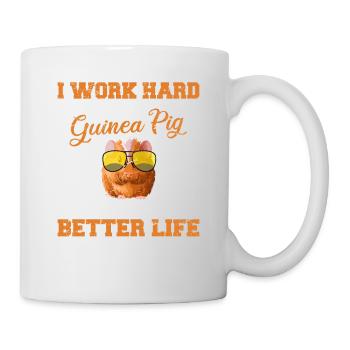 Drôle de cochon d’Inde Cavy Work Hard Better Life Animal - Mug blanc - blanc - Droite
