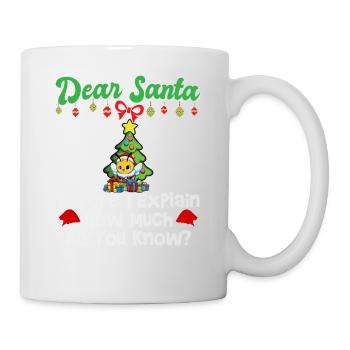 Dear Santa Before I Explain How Much Do You Know - Mug - white - Right