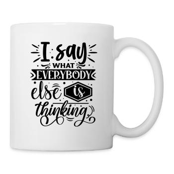Je dis ce que tout le monde pense - Mug blanc - blanc - Droite