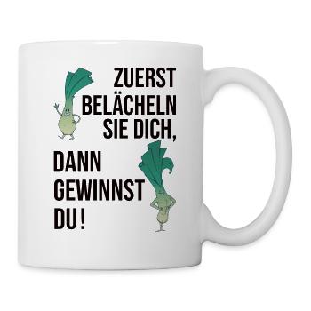 Zuerst Belächeln Sie Dich Dann Gewinnst Du - Gym - Tasse - Weiß - Rechts