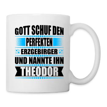 Erzgebirge Mann Namen Sachsen Theodor - Tasse - Weiß - Rechts