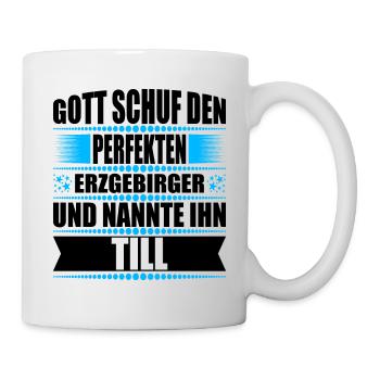 Erzgebirge Mann Namen Sachsen Till - Tasse - Weiß - Rechts