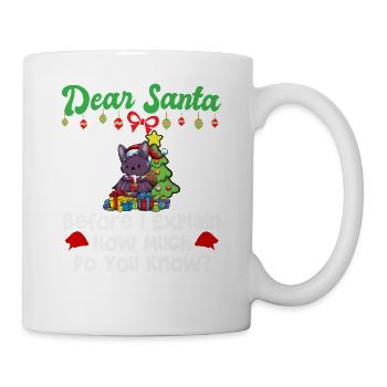 Cher Père Noël avant que j’explique combien savez-vous - Mug blanc - blanc - Droite