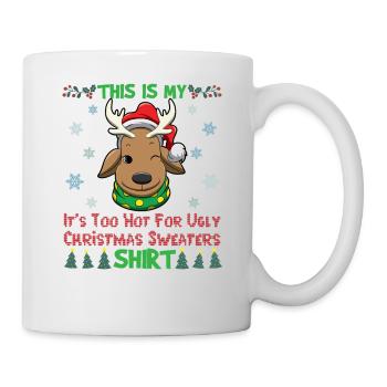 This Is My It's Too Hot For Ugly Christmas Sweater - Mug - white - Right