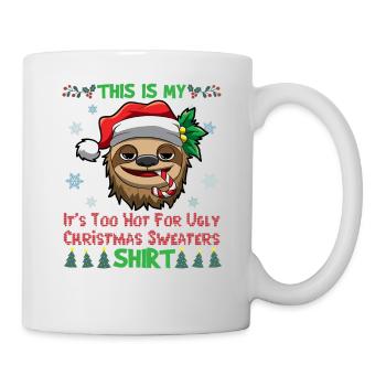 This Is My It's Too Hot For Ugly Christmas Sweater - Mug - white - Right