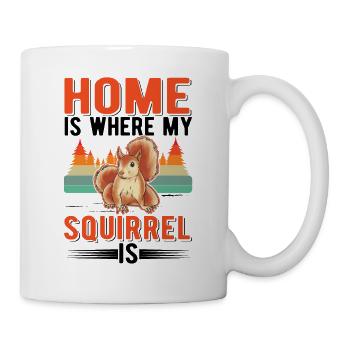 Zuhause ist wo mein Eichhörnchen ist - Tasse - Weiß - Rechts