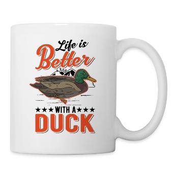 Das Leben ist besser mit Enten - Tasse - Weiß - Rechts