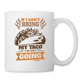 Si je ne peux pas apporter mon taco, je n’y vais pas - Mug blanc - blanc - Droite