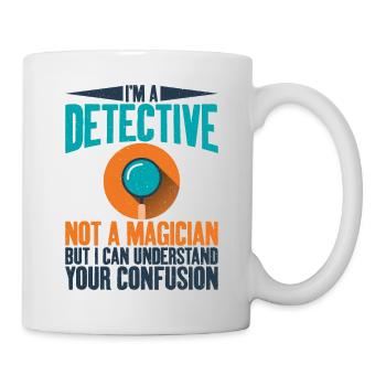 Ich Bin Ein Detektiv, Keine - Tasse - Weiß - Rechts