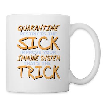 Improve Your Immune System That's The Trick Retro - Tasse - Weiß - Rechts
