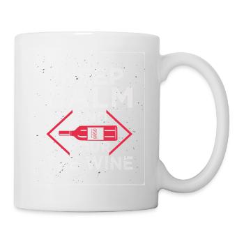 Keep Calm And Pour The Wine T-Shirt - Mug - white - Right