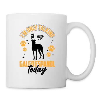 Ich rede nur mit meinem Galgo Espanol - Tasse - Weiß - Rechts