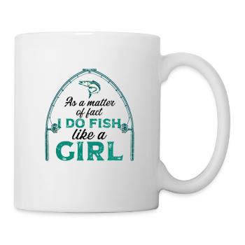 Ich Fische Wie Mädchen Rod Fisher Fish Fisherman - Tasse - Weiß - Rechts