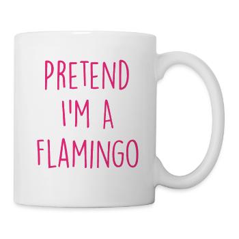 Pretend I'm A Flamingo - Mug - white - Right