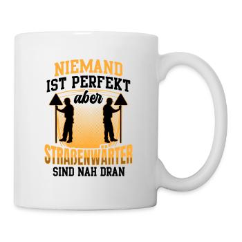 Straßenwärter sind perfekt Straßenwart - Tasse - Weiß - Rechts