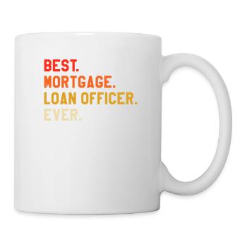 Bester Hypothekendarlehensbeauftragter aller Zeiten Immobilienmakler - Tasse - Weiß - Rechts