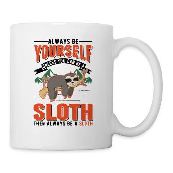 Always be yourself Sloth Faultier - Mug - white - Right