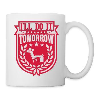 Citation de Do It Tomorrow - Mug blanc - blanc - Droite