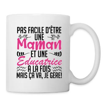 pas facile d'être une maman et une Educatrice. - Mug blanc - blanc - Droite
