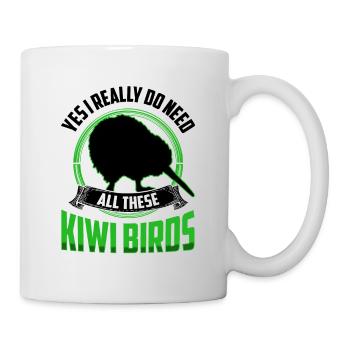 Brauche diese Kiwi Vögel Neuseeland Kiwi Vogel - Tasse - Weiß - Rechts
