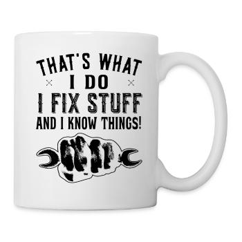 That's what I do I fix stuff - DIY - Mug - white - Right