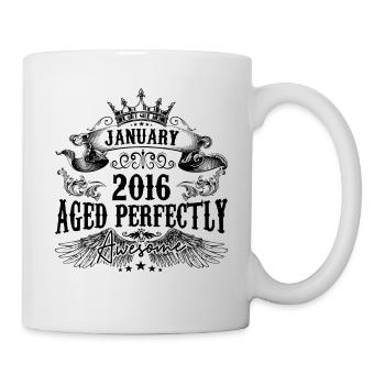 2016 | Januar Aged Perfectly 2016 Geburtstagsgeschenk - Tasse - Weiß - Rechts