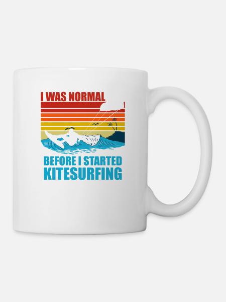 Ich war normal vor dem Kitesurfen lustiges Kitesurfen - Tasse - Weiß