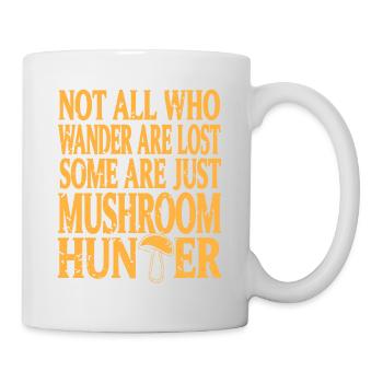 Not All Who Wonder Are Lost Funny Mushroom Hunter - Mug - white - Right