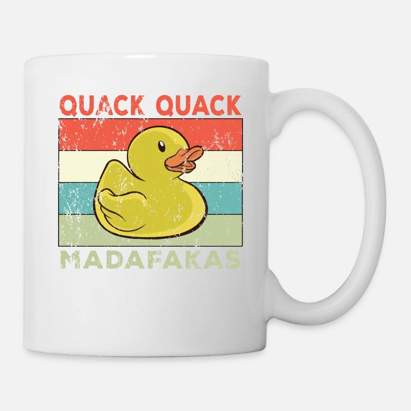 Funny Duck Sayings Rubber Duck Quack Quack Ducks - Mug - white