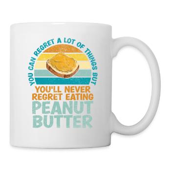 Vous ne regretterez jamais d’utiliser du beurre de cacahuète avec de la gelée - Mug blanc - blanc - Droite