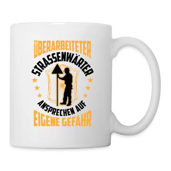 Überarbeiteter Straßenwärter Straßenwart - Tasse - Weiß - Rechts
